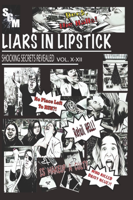 Liars In Lipstick : Volumes X-XII, Paperback / softback Book