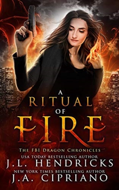 A Ritual of Fire : An FBI Dragon Shifter Adventure, Paperback / softback Book