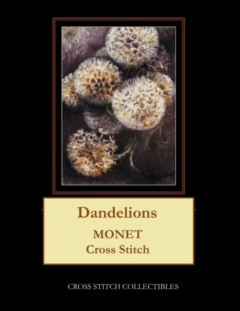 Dandelions : Monet cross stitch pattern, Paperback / softback Book