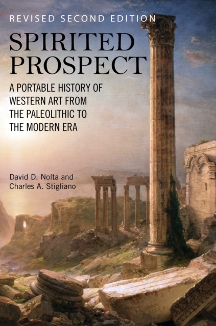 Spirited Prospect : A Portable History of Western Art from the Paleolithic to the Modern Era, Paperback / softback Book