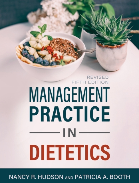 Management Practice in Dietetics, Hardback Book
