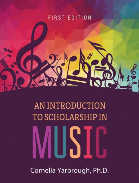 Introduction to Scholarship in Music, Hardback Book