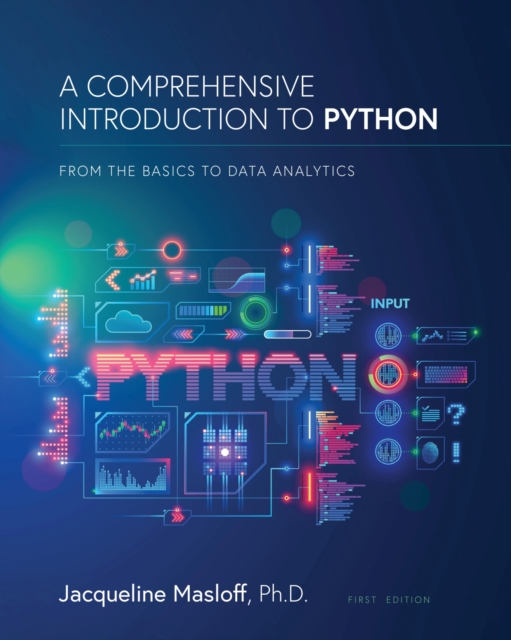 A Comprehensive Introduction to Python : From the Basics to Data Analytics, Paperback / softback Book