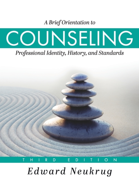 Brief Orientation to Counseling : Professional Identity, History, and Standards, Hardback Book