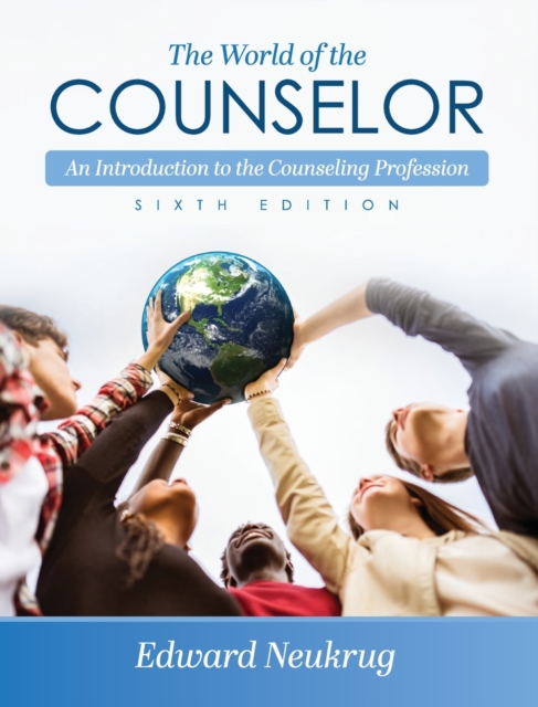 World of the Counselor : An Introduction to the Counseling Profession, Hardback Book