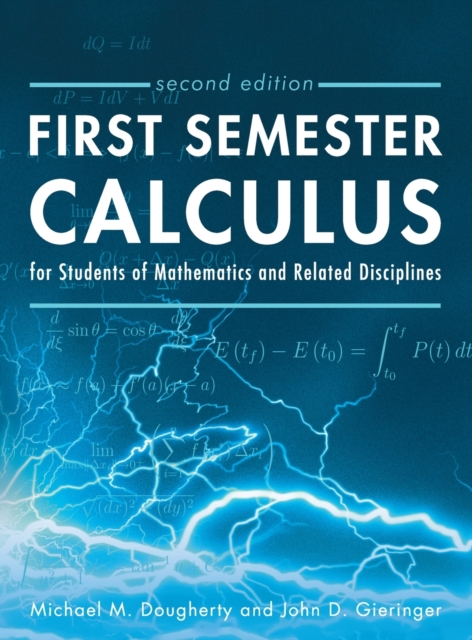 First Semester Calculus for Students of Mathematics and Related Disciplines, Hardback Book