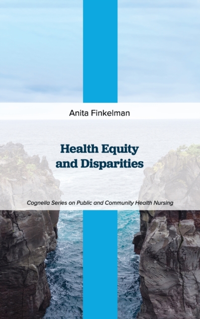 Health Equity and Disparities, Hardback Book