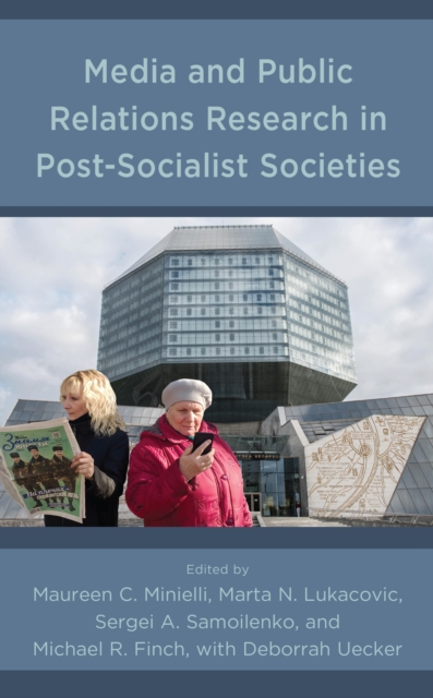 Media and Public Relations Research in Post-Socialist Societies, Hardback Book