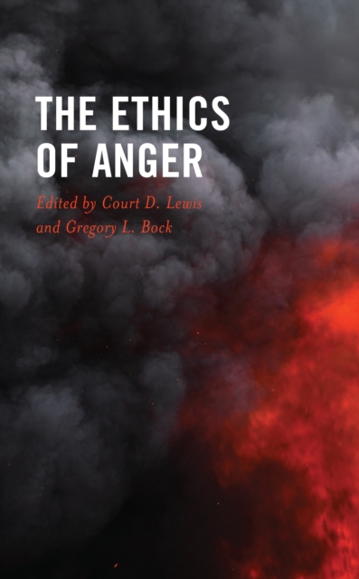 The Ethics of Anger, Hardback Book
