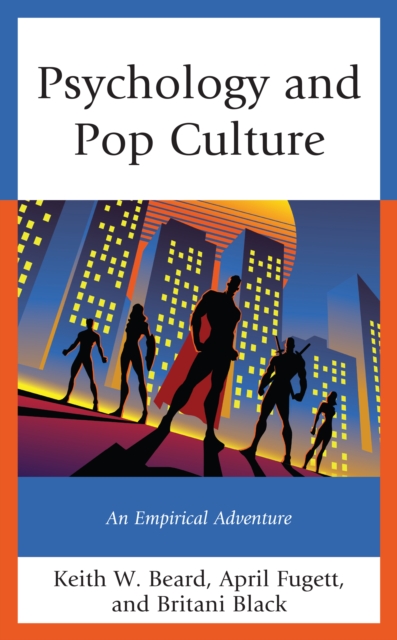 Psychology and Pop Culture : An Empirical Adventure, Hardback Book