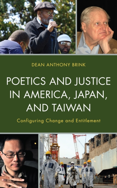 Poetics and Justice in America, Japan, and Taiwan : Configuring Change and Entitlement, Hardback Book