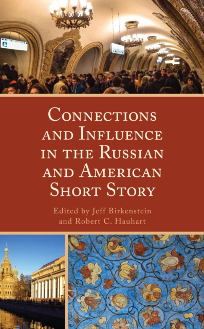Connections and Influence in the Russian and American Short Story, Hardback Book