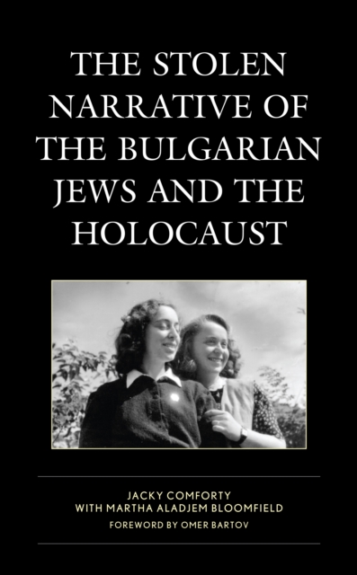 The Stolen Narrative of the Bulgarian Jews and the Holocaust, Paperback / softback Book