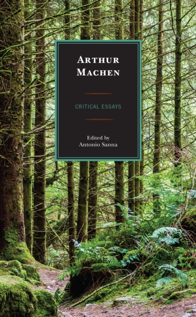 Arthur Machen : Critical Essays, Paperback / softback Book