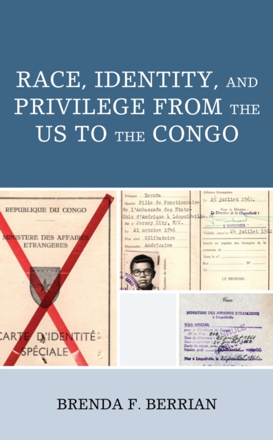 Race, Identity, and Privilege from the US to the Congo, Hardback Book