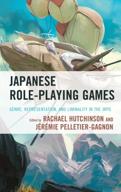Japanese Role-Playing Games : Genre, Representation, and Liminality in the JRPG, Paperback / softback Book