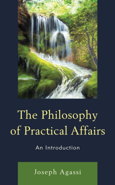 The Philosophy of Practical Affairs : An Introduction, Hardback Book