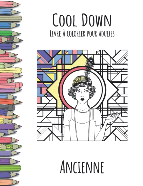 Cool Down - Livre a colorier pour adultes : Ancienne, Paperback / softback Book