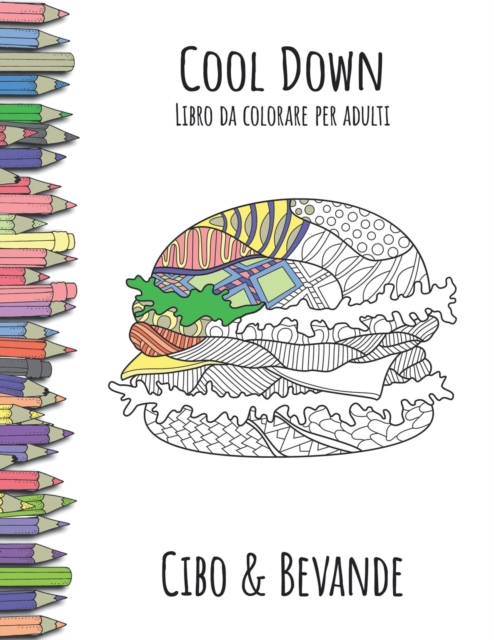 Cool Down - Libro da colorare per adulti : Cibo & Bevande, Paperback / softback Book