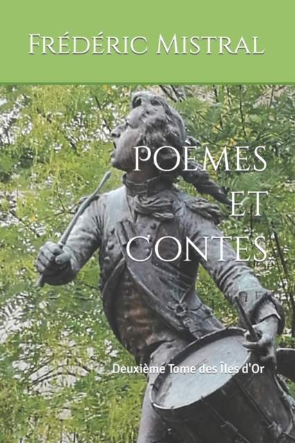 Poemes et Contes : Deuxieme Tome des Iles d'Or, Paperback / softback Book