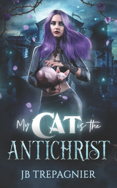My Cat is The Antichrist : A Dark Reverse Harem Romance, Paperback / softback Book