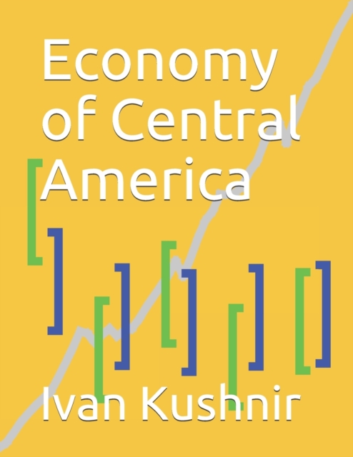 Economy of Central America, Paperback / softback Book