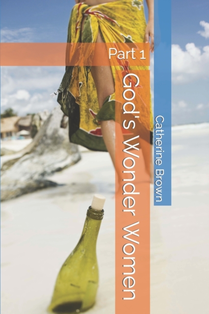 God's Wonder Women : Part 1, Paperback / softback Book