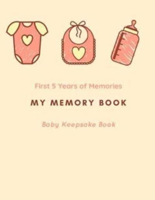 My Memory Book : Baby Keepsake Book, Paperback / softback Book