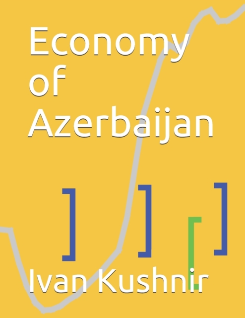 Economy of Azerbaijan, Paperback / softback Book