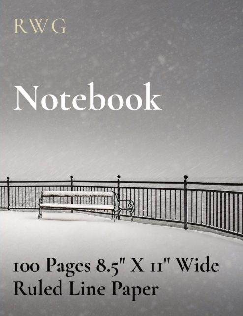 Notebook : 100 Pages 8.5" X 11" Wide Ruled Line Paper, Paperback Book