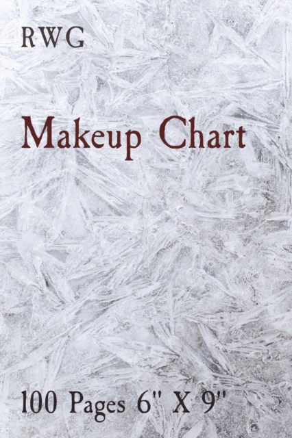 Makeup Chart : 100 Pages 6" X 9", Paperback / softback Book