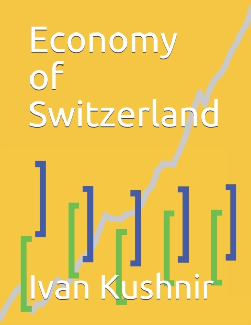 Economy of Switzerland, Paperback / softback Book