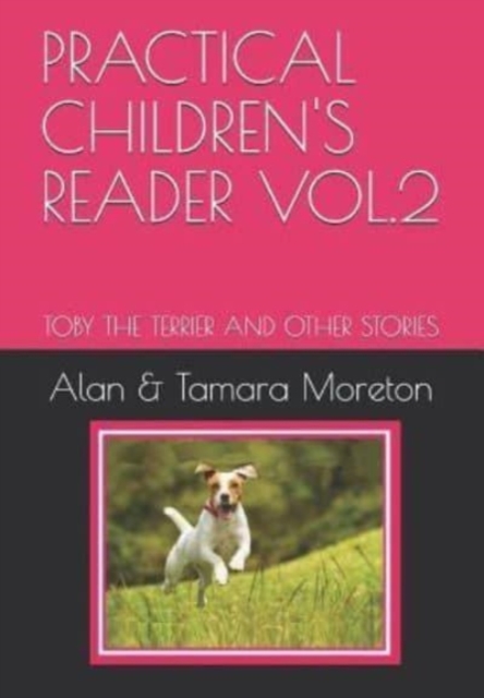 Practical Children's Reader Vol.2 : Toby the Terrier and Other Stories, Paperback / softback Book