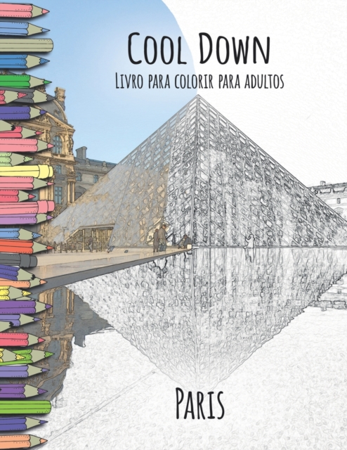Cool Down - Livro para colorir para adultos : Paris, Paperback / softback Book