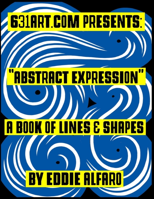 Abstract Expression : A Book of Lines & Shapes, Paperback / softback Book