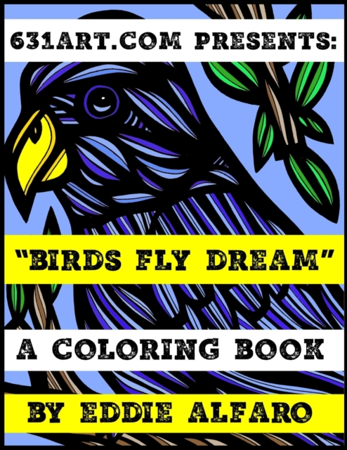 Birds Fly Dream : A Coloring Book, Paperback / softback Book