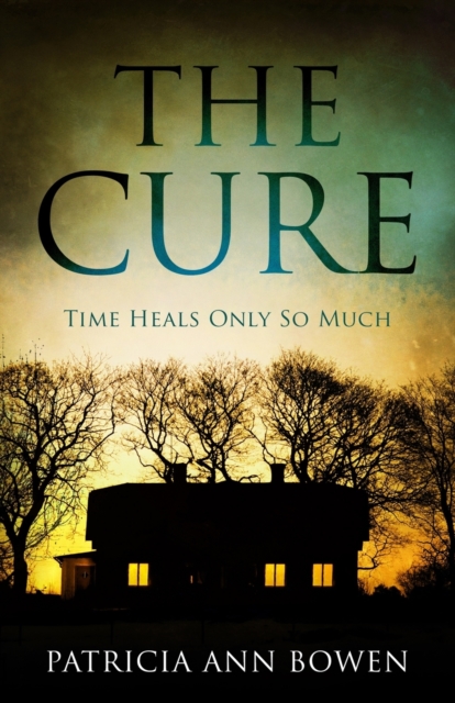 The Cure : Time Heals Only So Much, Paperback / softback Book