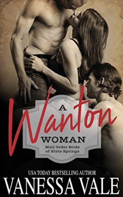 A Wanton Woman, Paperback / softback Book