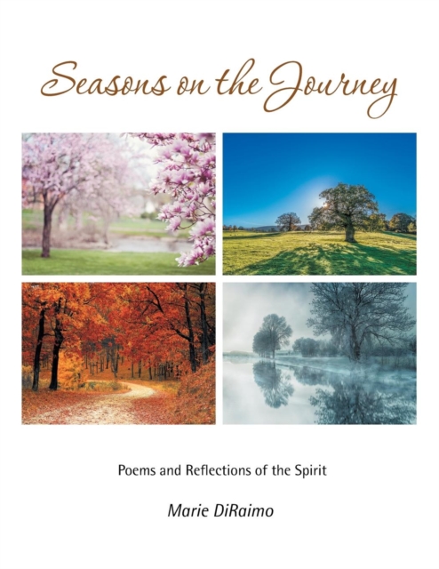 Seasons on the Journey : Poems and Reflections of the Spirit, Paperback / softback Book