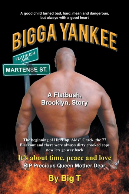 Bigga Yankee : A Flatbush, Brooklyn, Story, Paperback / softback Book