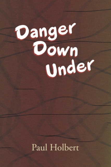 Danger Down Under, Paperback / softback Book