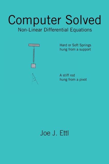 Computer Solved : Non-Linear Differential Equations, Paperback / softback Book