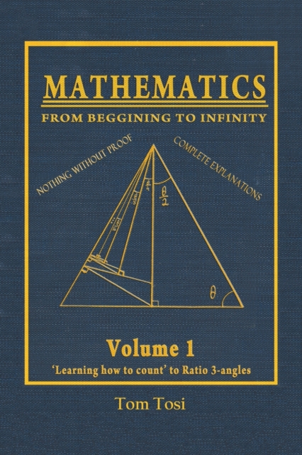 Mathematics : From Beginning to Infinity, Paperback / softback Book