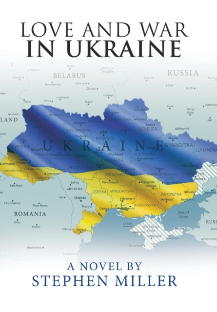 Love and War in Ukraine, Hardback Book