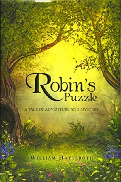 Robin's Puzzle : A Tale of Adventure and Mystery, Hardback Book