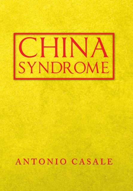 China Syndrome, Hardback Book
