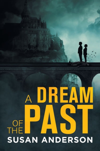 A Dream of the Past, Paperback / softback Book