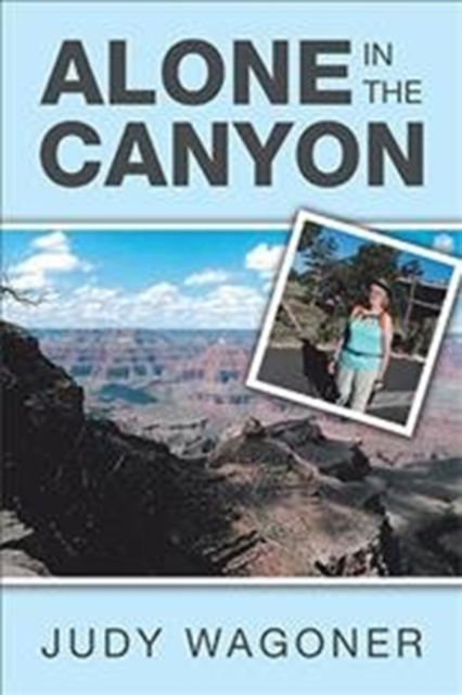 Alone in the Canyon, Hardback Book