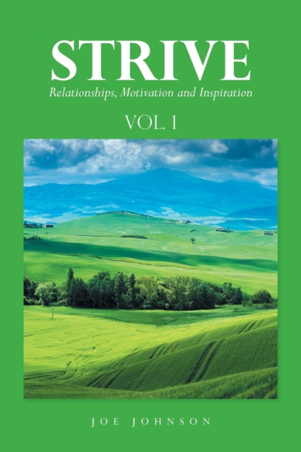 Strive : Relationships, Motivation and Inspiration, Paperback / softback Book