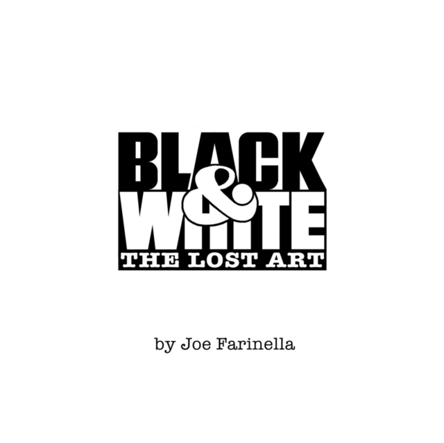 Black and White : A Unique Collection of Letterforms, Logos, Graphic Designs and the Lost Art, Paperback / softback Book